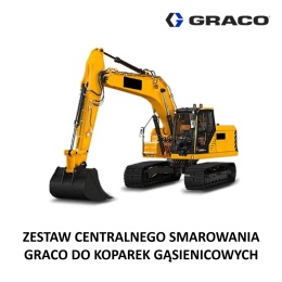 Zestaw centralnego smarowania GRACO do koparek gąsienicowych